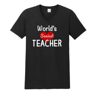 World's Sexiest Teacher - Gildan - Softstyle ® V Neck T Shirt - DTG