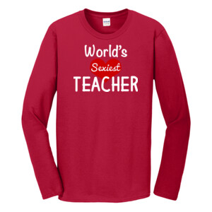 World's Sexiest Teacher - Gildan - Softstyle ® Long Sleeve T Shirt - DTG