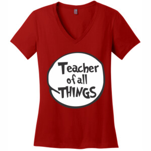 Teacher Of All Things - District Made® - Ladies Perfect Weight® V-Neck Tee - DTG