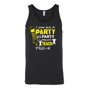 I Came Here To Party - Pre-K - Bella Canvas - 3480 (DTG) - Unisex Jersey Tank