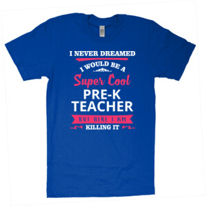 Super Cool Pre-K Teacher - American Apparel - Unisex Fine Jersey T-Shirt - DTG