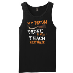 My Broom Broke - First Grade - District - Young Mens The Concert Tank ® (DTG)