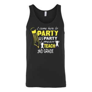 I Came Here To Party - 2nd Grade - Bella Canvas - 3480 (DTG) - Unisex Jersey Tank