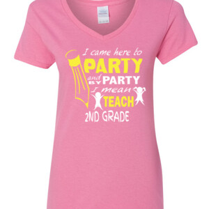I Came Here To Party - 2nd Grade - Gildan - 5V00L (DTG) - 100% Cotton V Neck T Shirt