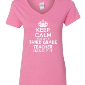 Keep Calm & Let A 3rd Grade Teacher Handle It - Gildan - 5V00L (DTG) - 100% Cotton V Neck T Shirt