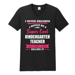 Super Cool Kindergarten Teacher - Gildan - Softstyle ® V Neck T Shirt - DTG