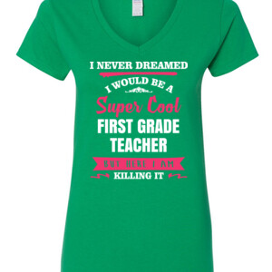 Super Cool First Grade Teacher - Gildan - 5V00L (DTG) - 100% Cotton V Neck T Shirt
