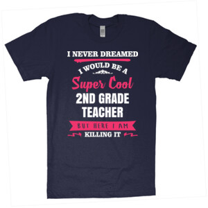 Super Cool 2nd Grade Teacher - American Apparel - Unisex Fine Jersey T-Shirt - DTG