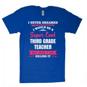 Super Cool 3rd Grade Teacher - American Apparel - Unisex Fine Jersey T-Shirt - DTG