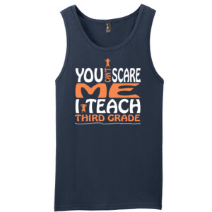 You Can't Scare Me-I Teach Third Grade - District - Young Mens The Concert Tank ® (DTG)