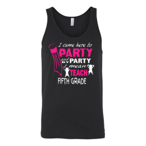 I Came Here To Party - 5th Grade - Bella Canvas - 3480 (DTG) - Unisex Jersey Tank