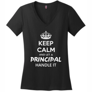 Keep Calm & Let A Principal Handle It - District Made® - Ladies Perfect Weight® V-Neck Tee - DTG