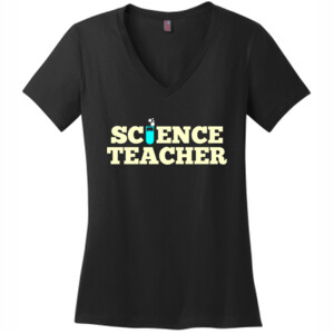 Science Teacher - District Made® - Ladies Perfect Weight® V-Neck Tee - DTG