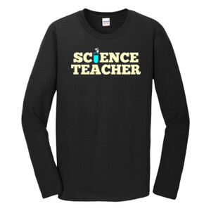 Science Teacher - Gildan - Softstyle ® Long Sleeve T Shirt - DTG