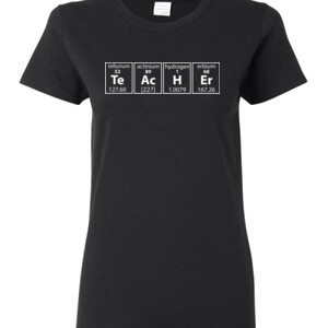 I Teach Science-Periodically - Gildan - Ladies 100% Cotton T Shirt - DTG
