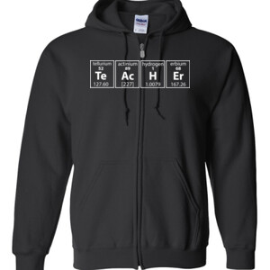 I Teach Science-Periodically - Gildan - Full Zip Hooded Sweatshirt - DTG