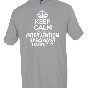Keep Calm & Let An Intervention Specialist Handle It - Tultex - Unisex Fine Jersey Tee