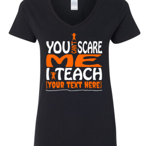 You Can't Scare Me - Template - Gildan - 5V00L (DTG) - 100% Cotton V Neck T Shirt