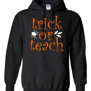 Trick Or Teach - Gildan - 8 oz. 50/50 Hooded Sweatshirt - DTG