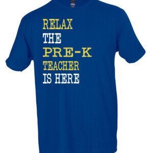 Relax ~ The Pre-K Teacher Is Here - Tultex - Unisex Fine Jersey Tee