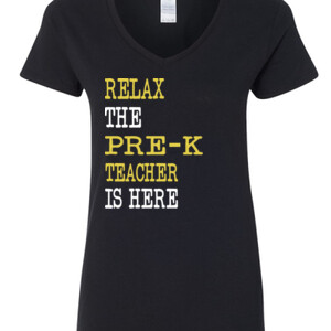 Relax ~ The Pre-K Teacher Is Here - Gildan - 5V00L (DTG) - 100% Cotton V Neck T Shirt