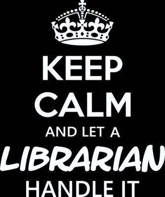 Backup of Keep Calm And Let A Librarian Handle It