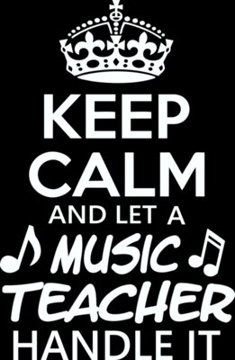 Keep  Calm And Let A Music Teacher Handle It