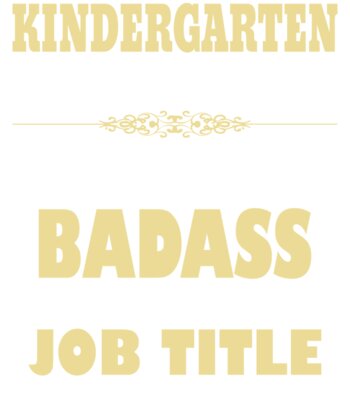 Because Badass Isn't An Official Job Title