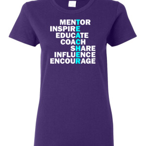 Mentor-Inspire-Educate - Gildan - Ladies 100% Cotton T Shirt - DTG