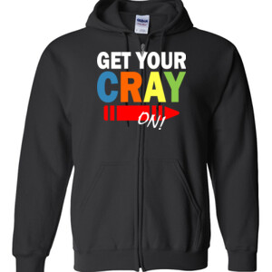 Get Your Cray On! - Gildan - Full Zip Hooded Sweatshirt - DTG