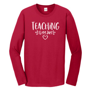 Teaching Is My Jam! - Gildan - Softstyle ® Long Sleeve T Shirt - DTG