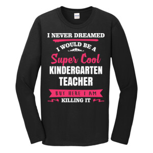 Super Cool ~ Killing It Customizable Template - Gildan - Softstyle ® Long Sleeve T Shirt - DTG