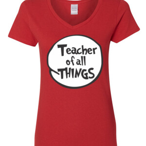 Teacher Of All Things - Gildan - 5V00L (DTG) - 100% Cotton V Neck T Shirt