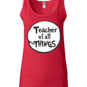 Teacher Of All Things - Gildan - 64200L (DTG) 4.5 oz Softstyle ® Junior Fit Tank Top