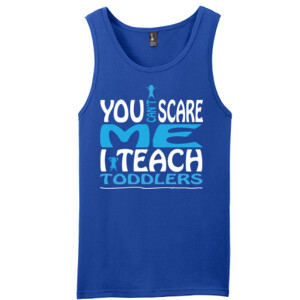 You Can't Scare Me I Teach Toddlers - District - Young Mens The Concert Tank ® (DTG)