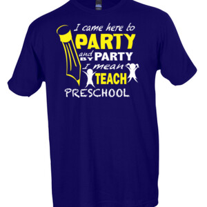 I Came Here To Party - Preschool - V Neck Tee - Tultex - Unisex Fine Jersey Tee
