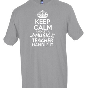 Keep Calm & Let A Music Teacher Handle It - Tultex - Unisex Fine Jersey Tee