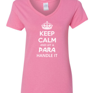Keep Calm & Let A Para Handle It - Gildan - 5V00L (DTG) - 100% Cotton V Neck T Shirt