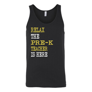 Relax ~ The Pre-K Teacher Is Here - Bella Canvas - 3480 (DTG) - Unisex Jersey Tank