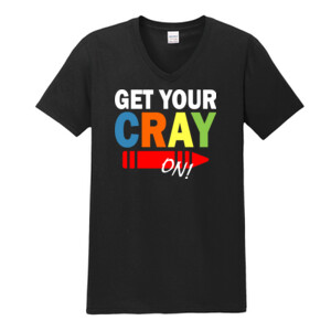 Get Your Cray On! - Gildan - Softstyle ® V Neck T Shirt - DTG