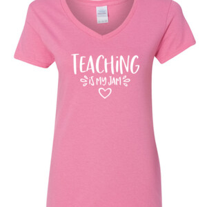 Teaching Is My Jam! - Gildan - 5V00L (DTG) - 100% Cotton V Neck T Shirt