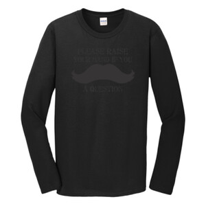 Mustache You A Question - Gildan - Softstyle ® Long Sleeve T Shirt - DTG